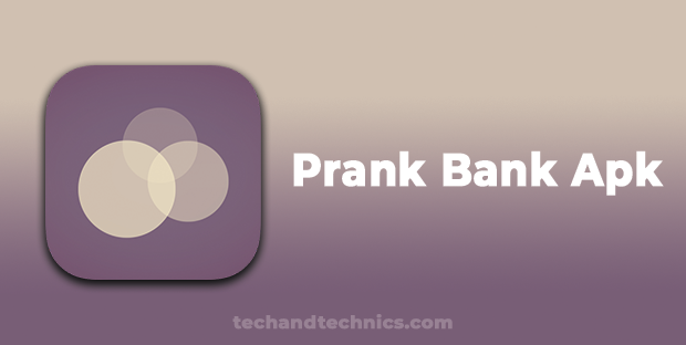 Prank Bank Apk Latest Version Download For Android/IOS (2024)