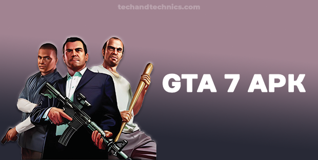 GTA 7 Apk Download For Android/IOS Latest Version (2024)