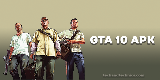 GTA 10 Apk Latest Version Download For Android/IOS (2024)