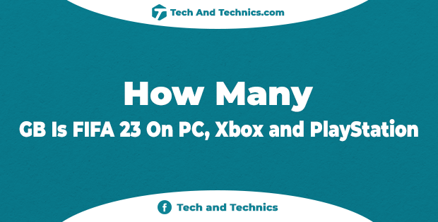 How Many GB Is FIFA 23 On PC, Xbox and PlayStation