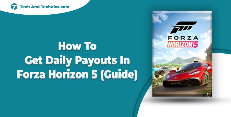 How To Get Daily Payouts In Forza Horizon 5 (Guide)