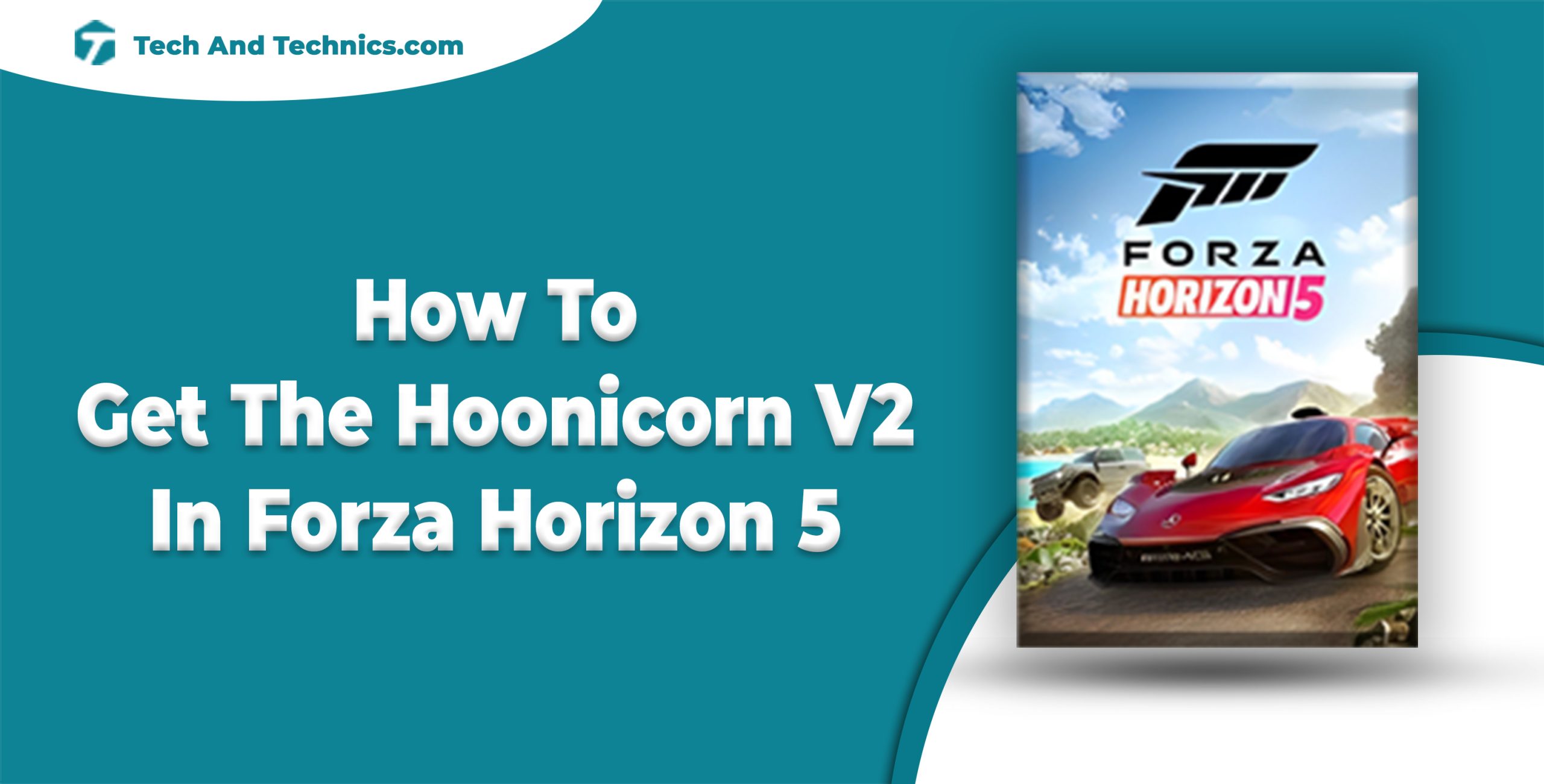 How To Get The Hoonicorn V2 In Forza Horizon 5 (Guide)