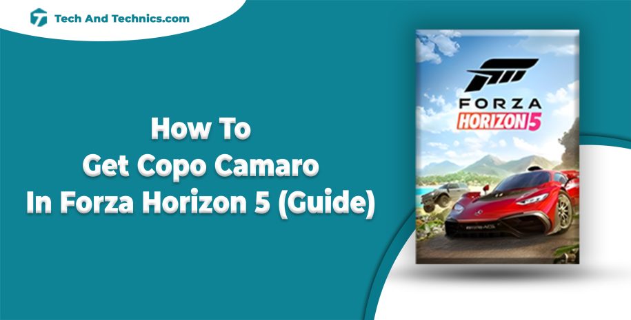 How To Get Copo Camaro In Forza Horizon 5 ( Guide )