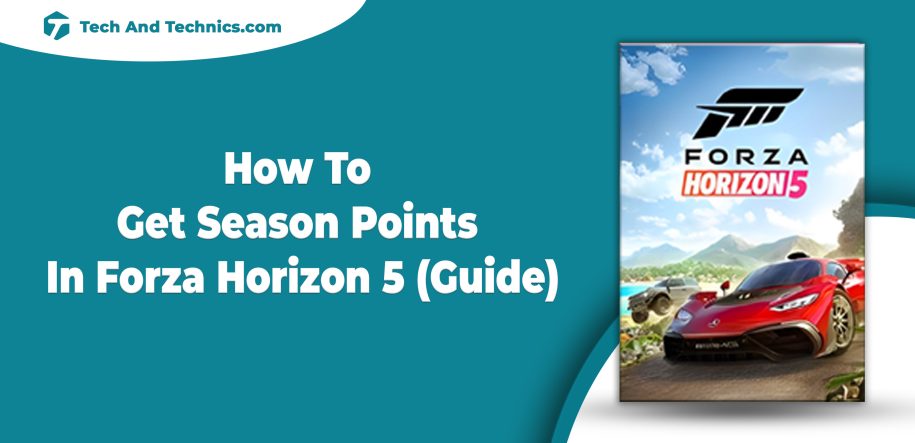 How To Get Season Points In Forza Horizon 5 (Guide)