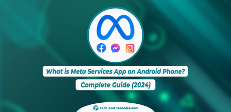 What is Meta Services App on Android Phone? (Complete Guide)