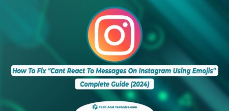 How To Fix “Cant React To Messages On Instagram Using Emojis”