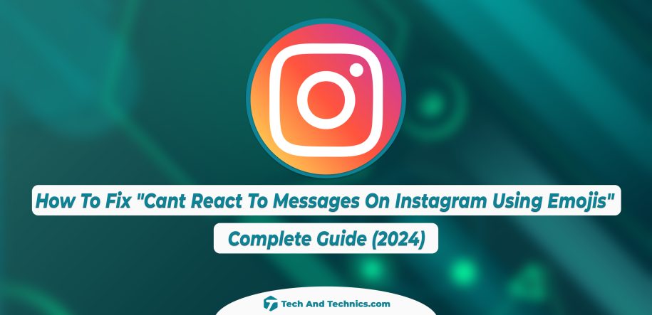 How To Fix “Cant React To Messages On Instagram Using Emojis”